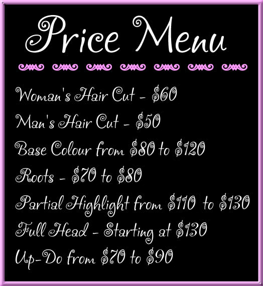 Price list for hair cuts, colouring, highlights, roots, up-dos and more